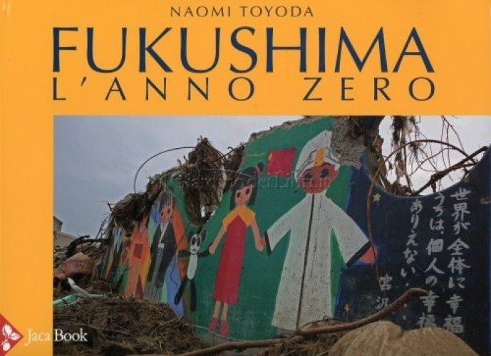 Un libro su Fukushima: i dati nascosti cui rispondono le fotografie
